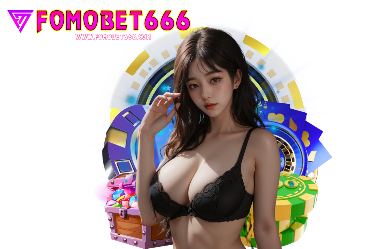 fomobet666 สล็อต